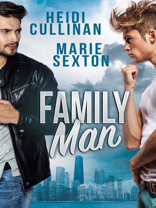 Title details for Family Man by Heidi Cullinan - Available